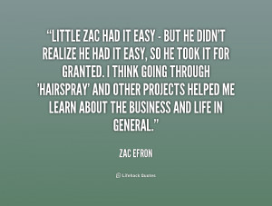 quote-Zac-Efron-little-zac-had-it-easy-but-158194.png