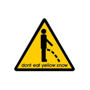 Don Eat That Yellow Snow