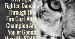 got-the-eye-of-the-tiger-katy-perry-roar-daily-quotes-sayings-pictures ...