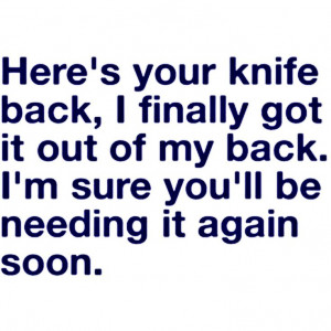 Quotes About Backstabbers Backstabber Quotes