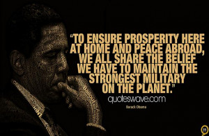 To ensure prosperity here at home and peace abroad, we all share the ...