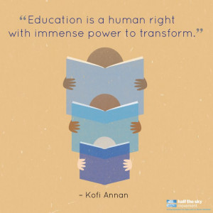 ... words by Nobel Peace Prize-winner Kofi Annan. #education #humanrights