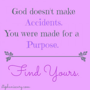 ... you for a purpose. #stephaniecary #encouragement #Christian #quote