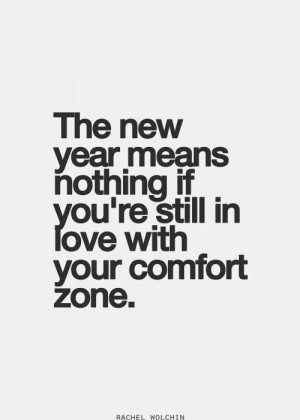 Get out of your comfort zone