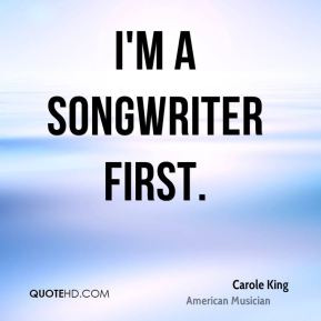 More Carole King Quotes