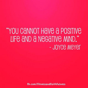 ... negative mind.” - Joyce Meyer: Meyer Quote, Word Of God, Joyce Meyer