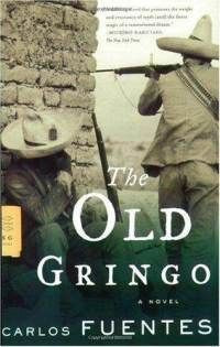 Have you heard of Carlos Fuentes? Did you ever read or see The Old ...