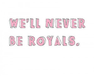 Royals by Lorde