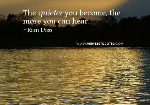 Solitude quotes the quieter you become the more you can hear.