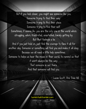 bonkerbat:a quote by Lucas Scott, from One Tree Hill (4x01: The Same ...
