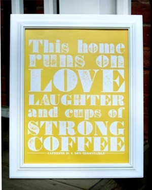 This home runs on love, laughter and cups of strong coffee.