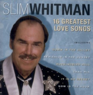 Slim Whitman Greatest Love