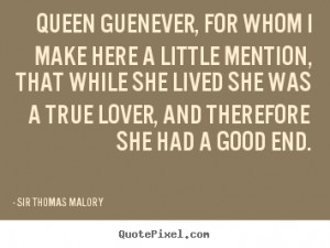 quotes about love by sir thomas malory create love quote graphic