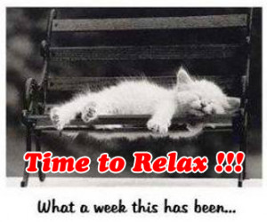 ... this site home have a great weekend time to relax time to relax