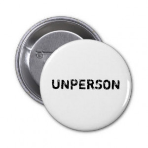 Unperson Button Badge Orwell 1984