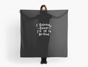 Swear I'm Up To No Good, White Ink | Women's Harry Potter Quote ...