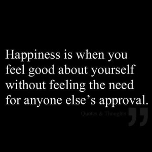 Feel good about yourself.