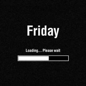 Waiting For Friday | The Life Quotes