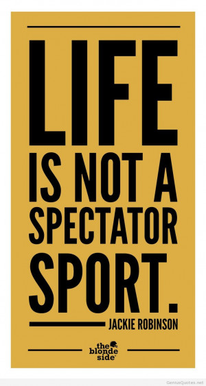 Quotes about life and Sports