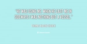 quote-Thomas-Haden-Church-he-was-using-me-when-he-cast-71911.png