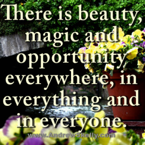 Inspirational-motivational-quotes-There-is-beauty-and-magic-everything ...