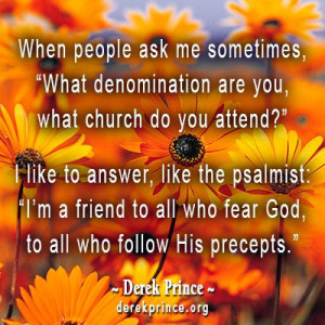 Derek Prince quote on his denomination.