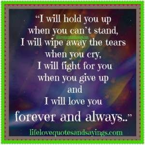 love you forever and always quotes i will love you always quotes