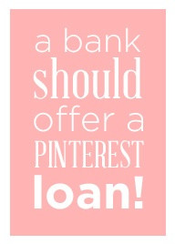 funny quote a bank should offer a pinterest loan