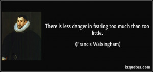 More Francis Walsingham Quotes