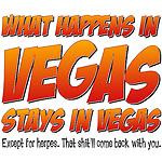 What Happens in Vegas Stays in Vegas Except Herpes