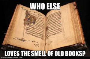 Old Books Have A Distinctive Smell