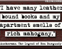 Leather Bound Books Ron Burgundy Anchorman Movie Quote Refrigerator ...