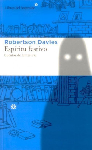Esp ritu festivo Robertson Davies