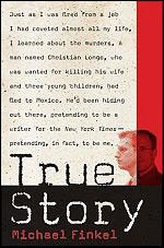 Book cover: True Story:Murder, Memoir, Mea Culpa.