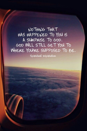 God will get you there ..