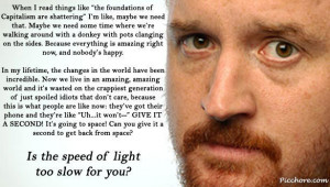 Louis ck happy speed of light too slow for you