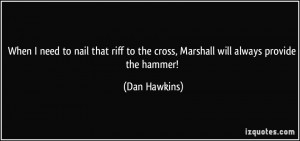 When I need to nail that riff to the cross, Marshall will always ...