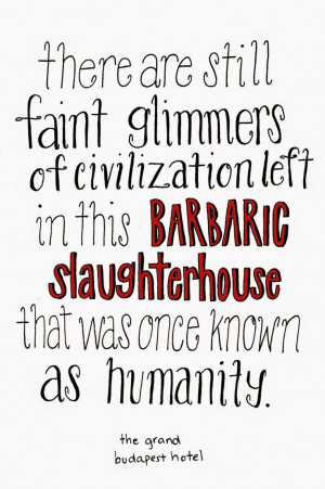 From the movie, The Grand Budapest Hotel by Wes Anderson. Inspired by ...