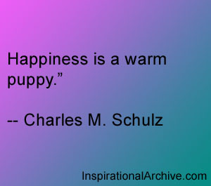 Happiness is a warm, Quotes