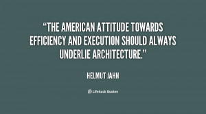... efficiency and execution should always underlie architecture