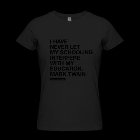 ... my education. --Mark Twain women's shirt in black sheen on black ~ 453