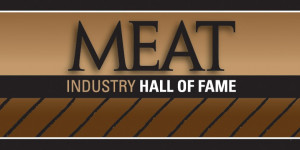 Meat Industry Hall of Fame names seven new members to the Class of ...