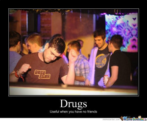 Funny Sayings Drugs Credited