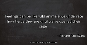 feelings-can-be-like-wild-animals-we-underrate-how-fierce-they-are ...