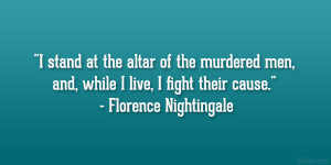 stand at the altar of the murdered men, and, while I live, I fight ...