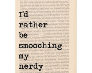 funny love quote wedding decor I 9;d Rather Be SMOOCHING My NERDY ...