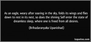 As an eagle, weary after soaring in the sky, folds its wings and flies ...