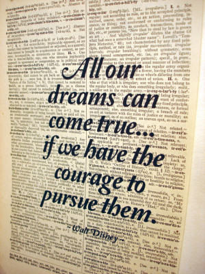 Large Inspirational Walt Disney quote print, dictionary paper