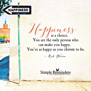 happiness is a choice by rick warren happiness is a choice by rick ...