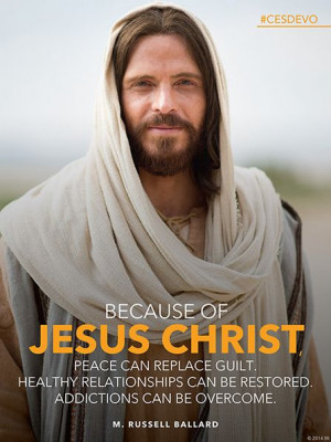 ... lds quote) I love this. I am so grateful for my Savior Jesus Christ